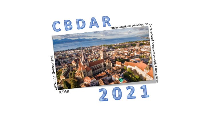 Cbdar 2021 Icdar 2021 Workshop On Camera Based Document Analysis And Recognition Cbdar 2021 9th Edition